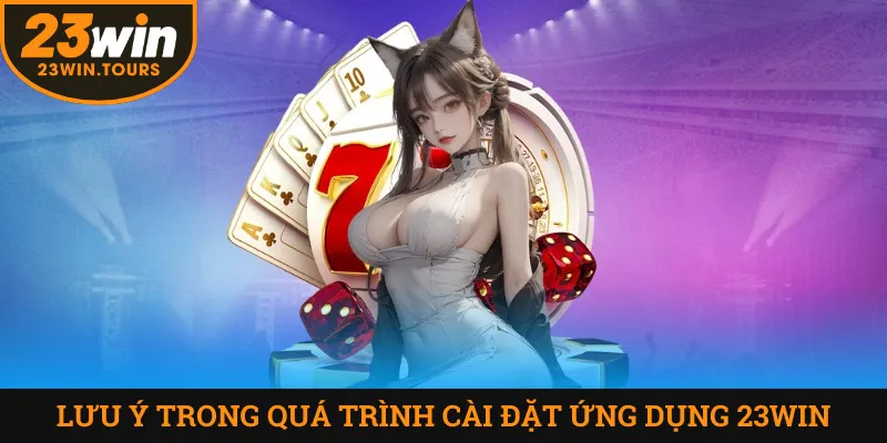 Lưu ý các vấn đề nhỏ tránh gặp lỗi trong quá trình cài đặt