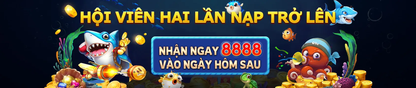 Nạp tiền 2 lần trở lên nhận tiền