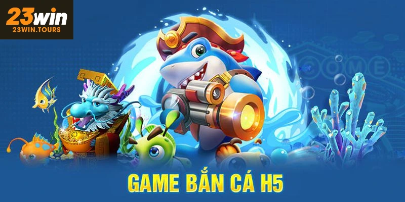 Trò chơi săn cá H5 tổ chức nhiều mini game hay