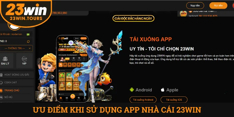 Ưu điểm của việc tải app 23win